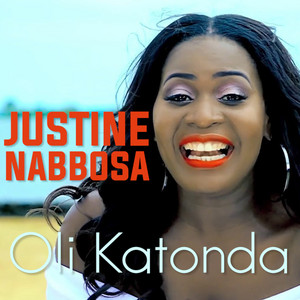 Justine Nabbosa - Oli Katonda