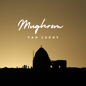 Mughrom by Yan Lucky
