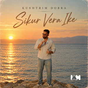 Sikur Vera Ike by Kushtrim Dobra