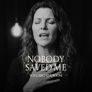 Nobody Saved Me by SOUL ARCHIVE ROOM, Pamela