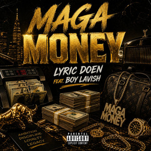 Maga Money by Lyric doen, Boy Lavish