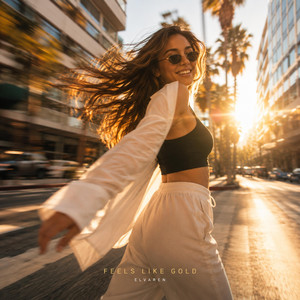 Feels Like Gold by ELVAREN