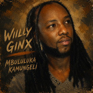 Mbululuka by Willy Ginx