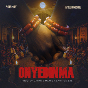 Onyedinma by Kolaboy, Jaydee bombshell