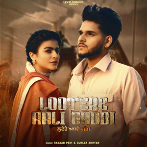 Lootere Aali Gaddi by Rabaab PB31, Gurlez Akhtar