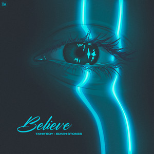 Believe by Tanitsoy, Edvin Stokes