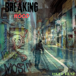 LICOR PUNK - Breaking Hood