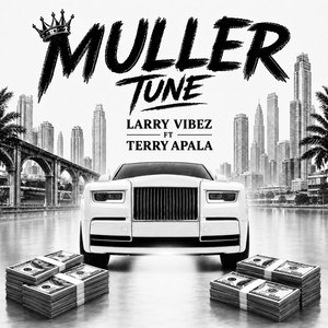 MULLER TUNE by Larry Vibez, Terry Apala