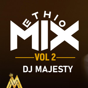 Dj Majesty - ETHIO MIX VOLUME 2