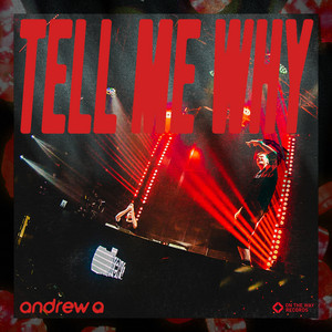 Tell Me Why by Andrew A