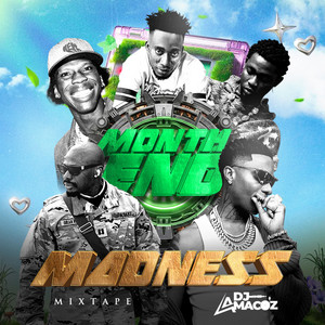 Month End Madness (Mixtape) - Single by Dj Amacoz | Spotify