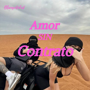 Amor Sin Contrato by BlanquitoFed