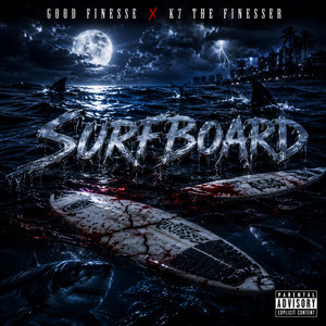 SurfBoard by GoodFinesse, K7 the Finesser