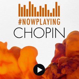 Frédéric Chopin — #nowplaying Chopin (2026)