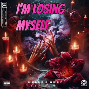 I'm Losing Myself by Hellen Grey