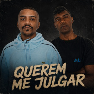 Querem Me Julgar by ALC, Filho do Justo