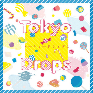 Tokyo Drops
