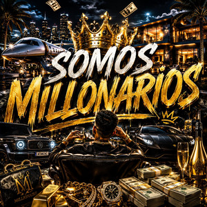Somos Millonarios by Silo record