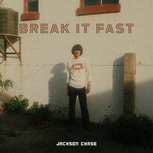 Break It Fast by Jackson Chase