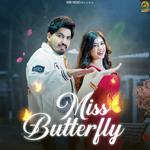 Miss Butterfly (feat. Tarun Mor & Riva Arora) by Sandeep Surila, Tarun Mor, Riva Arora