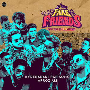 Fake Friends - Hyderabadi Hindi Rap by Afroz Ali, Adil Bakhtawar, CNU beats