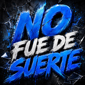 NO FUE DE SUERTE by EL KING R