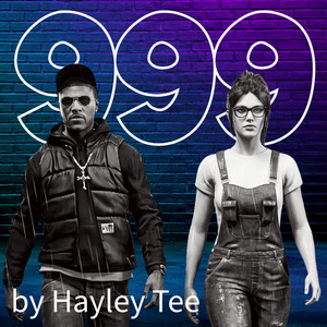 999 by Hayley Tee (ft Levi) by Hayley Tee