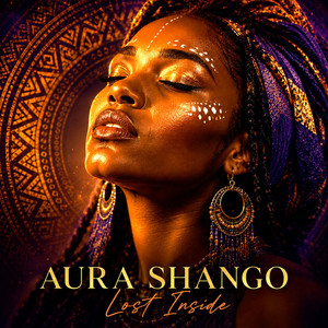 Lost Inside by Aura Shango