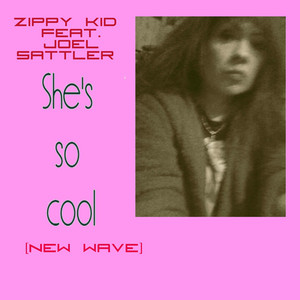 Shes So Cool (feat. Joel Sattler) [New Wave]