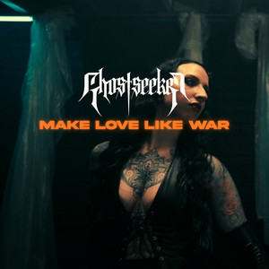 Make Love Like War by GhostSeeker