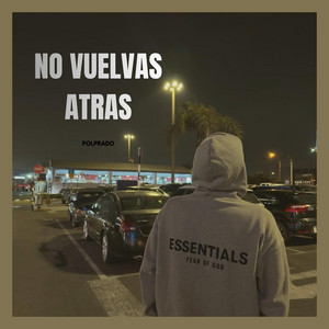NO VUELVAS ATRAS by POLPRADO