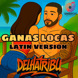 Ganas Locas - Latin Version