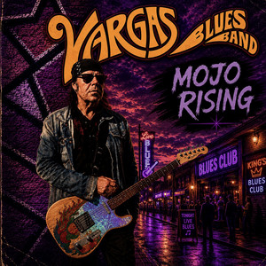 Mojo Rising by Vargas Blues Band