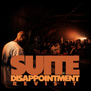 Suite Disappointment (Revisit) by Style O