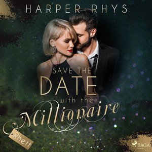 Save the Date with the Millionaire - Rhett Audiobook