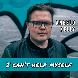 I Can't Help Myself - Live by Angelo Kelly