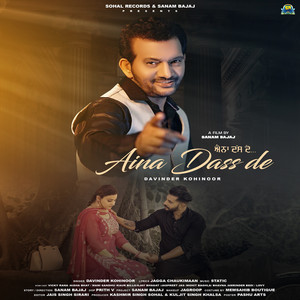 Aina Dass De - Original by Davinder Kohinoor