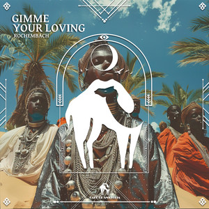 Gimme Your Loving