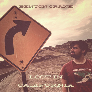Lost in California by Benton Crane