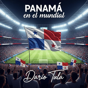 Dario Tula - Panamá En El Mundial