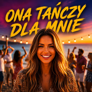 Ona Tańczy Dla Mnie by BiedaCore