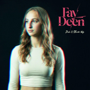 Don’t Show Up by Fay Deen