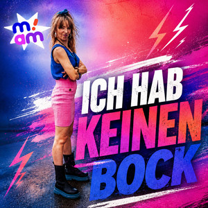 Ich hab keinen Bock by MIAM