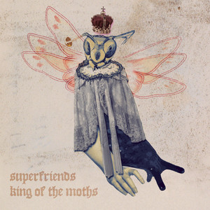Moths by Superfriends