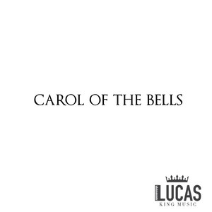 Lucas King - Carol of the Bells