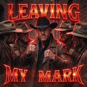 Leaving My Mark by Cage Denton