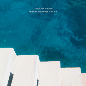 Infinite Staircase 432 Hz by turquoise waters