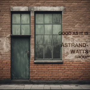 Good As It Is by Åstrand-Watts Group