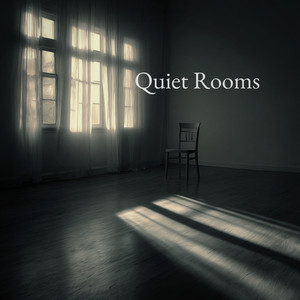 Quiet Rooms by Adrián Úlfur, Halgeir Nielsen, Goratie, Rory Lewis, Ametrine Skies, Hudson Rull, Algot Aelster, Myles Dale, Foora, Big Marsh, Sloan Sandford, Robin Colt, Jim Fauer