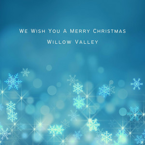 Willow Valley - We Wish You a Merry Christmas (Piano Version)